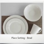 Place Setting - Bowl