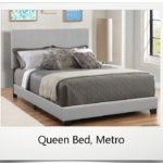 Queen Bed, Metro